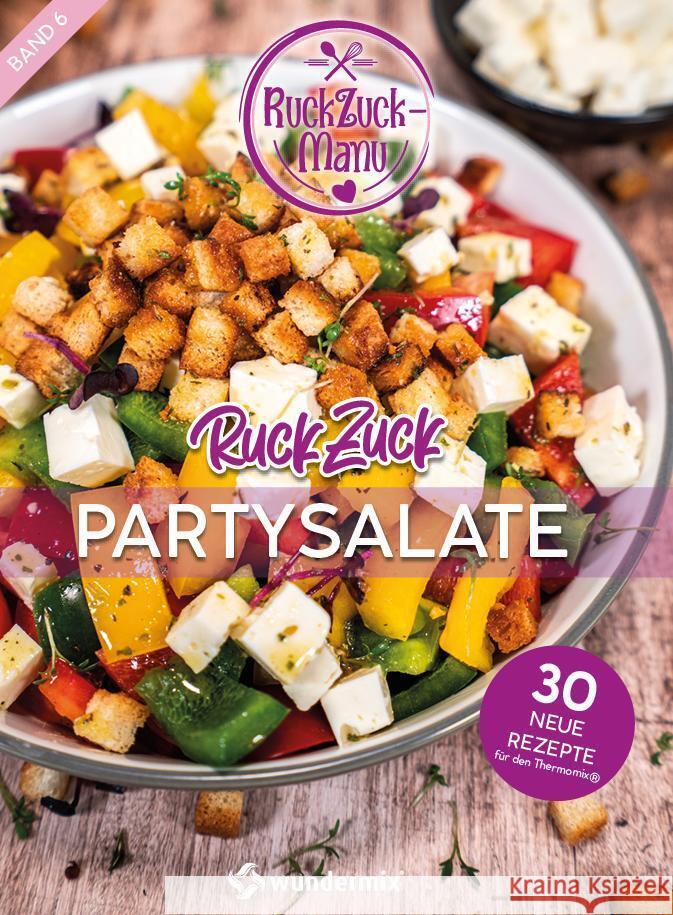 RuckZuck Partysalate | Band 6 Titz, Manuela 9783948607111 Wundermix - książka