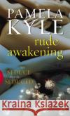 Rude Awakening Pamela Kyle 9780352330369 Black Lace