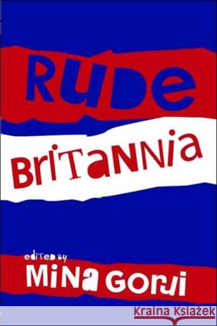 Rude Britannia  9780415382779 TAYLOR & FRANCIS LTD - książka