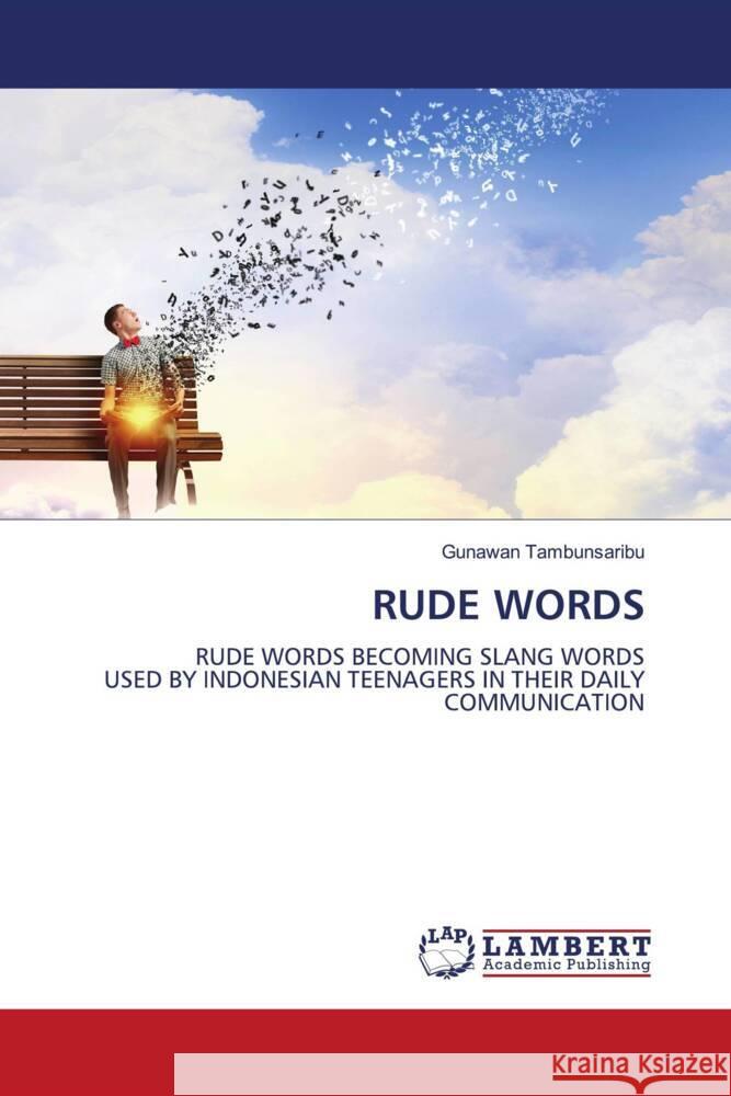 RUDE WORDS Tambunsaribu, Gunawan 9786206183570 LAP Lambert Academic Publishing - książka