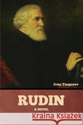 Rudin Ivan Sergeevich Turgenev   9781636378626 Bibliotech Press - książka