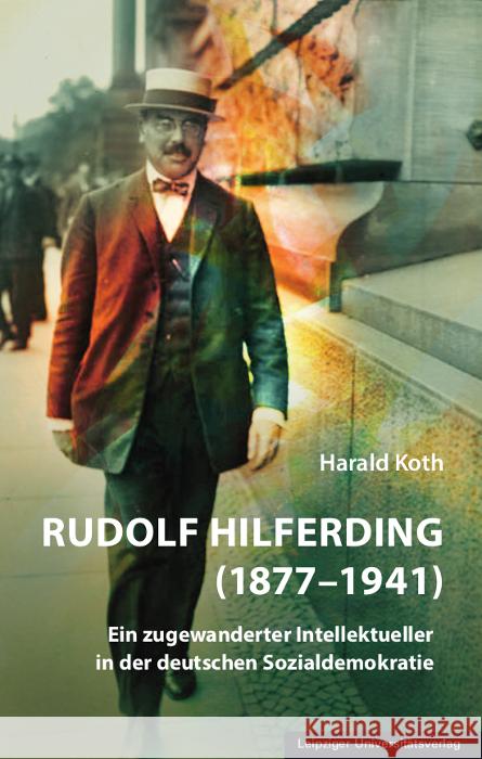 Rudolf Hilferding (1877-1941) Koth, Harald 9783960236849 Leipziger Universitätsverlag - książka
