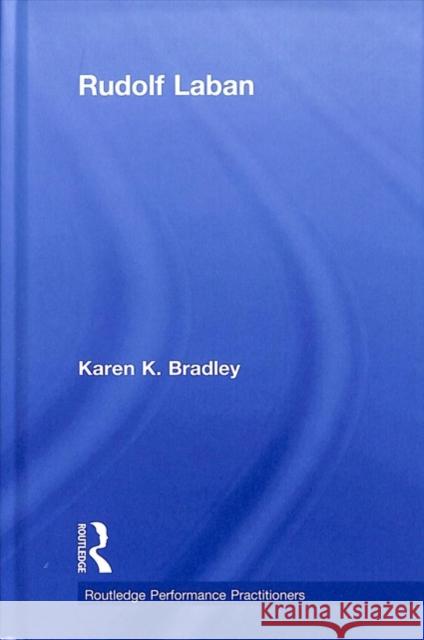 Rudolf Laban Karen Bradley 9780815361084 Routledge - książka