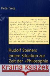 Rudolf Steiners innere Situation zur Zeit der 