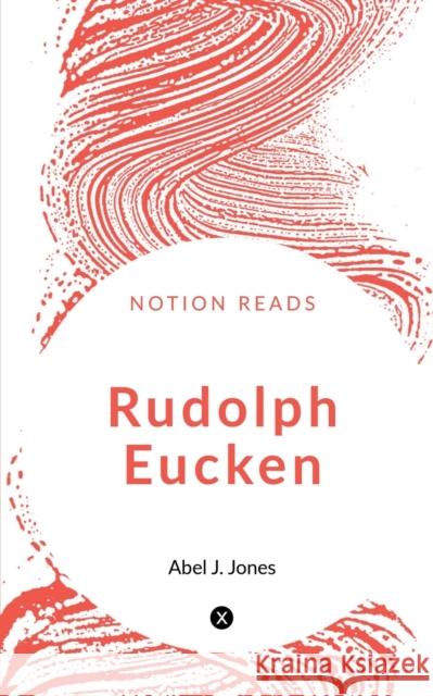 Rudolph Eucken Abel J 9781648928338 Notion Press - książka