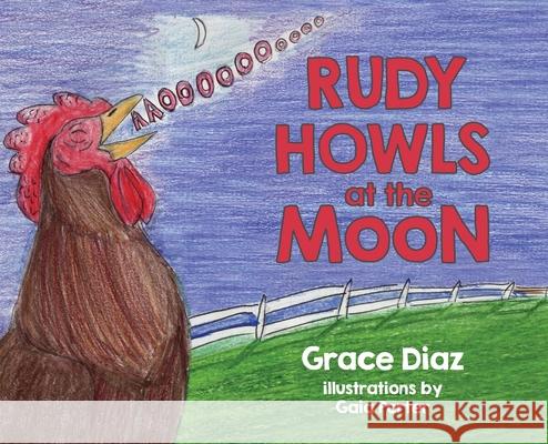 Rudy Howls at the Moon Grace Diaz 9781733948302 Grace Diaz, LLC - książka