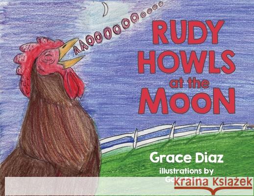 Rudy Howls at the Moon Grace Diaz 9781733948319 Grace Diaz, LLC - książka