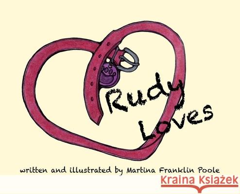 Rudy Loves Martina Franklin Poole 9780578428840 Martina Franklin Poole - książka