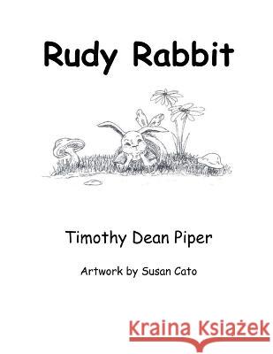 Rudy Rabbit Timothy Dean Piper   9798420861899 Independently Published - książka