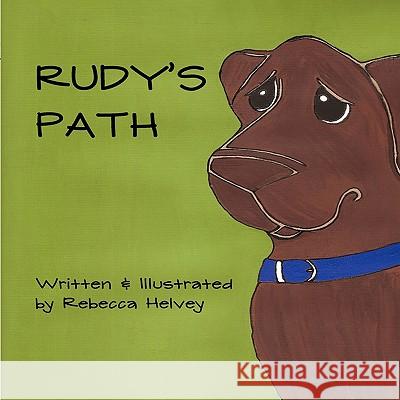 Rudy's Path Rebecca Helvey 9780977475490 Spiritbuilding.com - książka