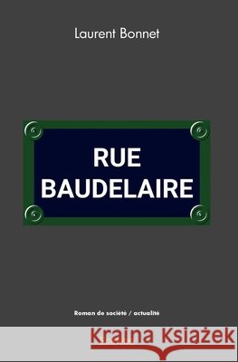 Rue Baudelaire Laurent Bonnet 9782414576227 Edilivre - książka