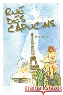 Rue Des Capucins Ed A. Salama 9780595339143 iUniverse - książka
