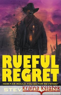 Rueful Regret Steve Vernon 9781393099994 Stark Raven Publishing - książka