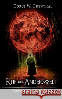 Ruf der Anderswelt Horus W. Odenthal 9783754331187 Books on Demand - książka