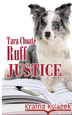 Ruff Justice Tara Choate 9781509264346 Wild Rose Press - książka