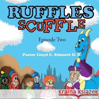Ruffles Scuffle Pastor Lloyd E. Stinnett 9781088102428 Pastor Lloyd E. Stinnett D. D. - książka