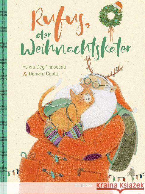 Rufus, der Weihnachtskater Degl'Innocenti, Fulvia, Costa, Daniela 9783039340583 Minedition - książka