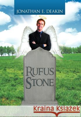 Rufus Stone Jonathan E. Deakin 9781477234730 Authorhouse - książka