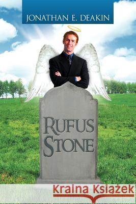 Rufus Stone Jonathan E. Deakin 9781477234747 Authorhouse - książka