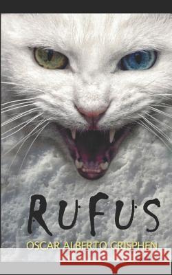 Rufus: ¡Un lindo gatito! Crísphen, Oscar Alberto 9781521418697 Independently Published - książka