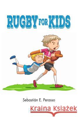 Rugby for Kids Sebastian E. Perasso 9781096256373 Independently Published - książka