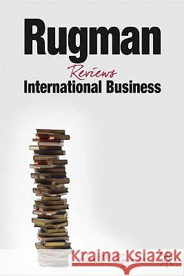 Rugman Reviews International Business : Progression in the Global Marketplace Alan Rugman 9780230221253  - książka