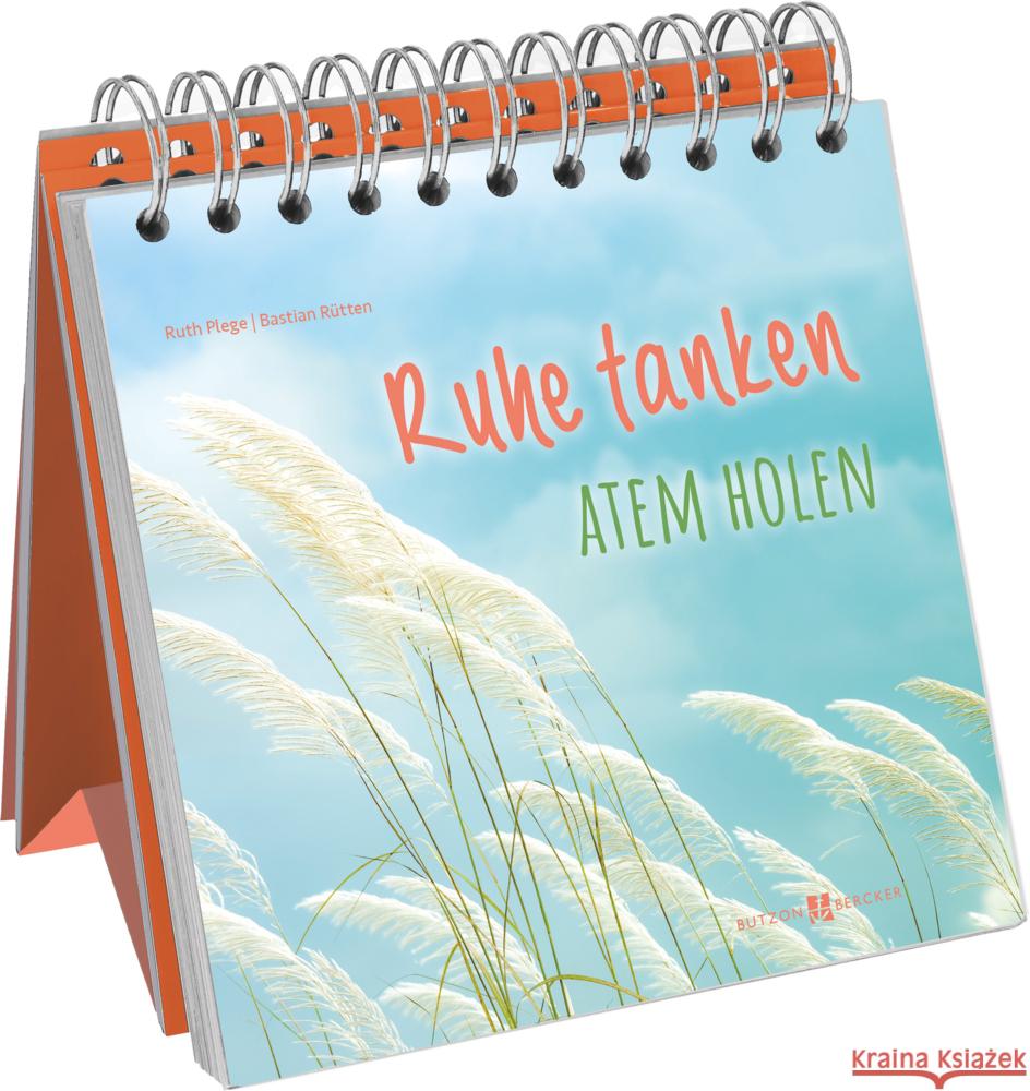 Ruhe tanken - Atem holen Plege, Ruth, Rütten, Bastian 9783766636065 Butzon & Bercker - książka