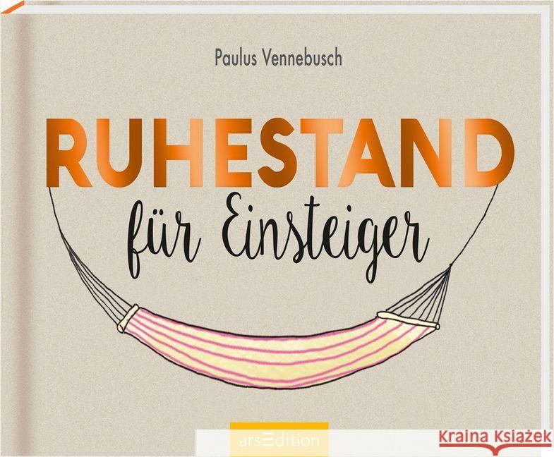 Ruhestand für Einsteiger Vennebusch, Paulus 9783845819334 ars edition - książka