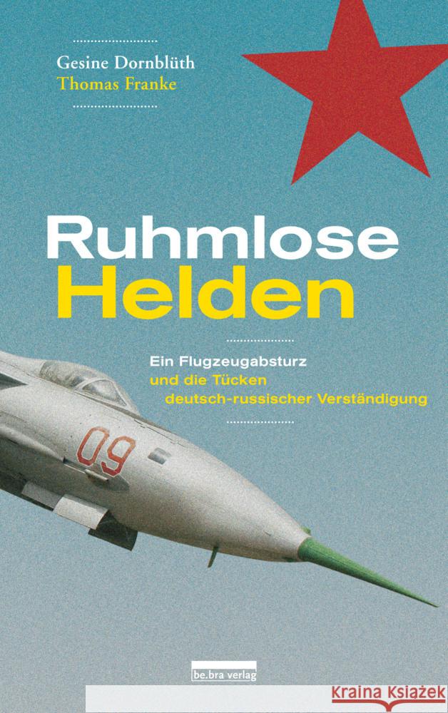 Ruhmlose Helden Dornblüth, Gesine, Franke, Thomas 9783898091992 be.bra verlag - książka