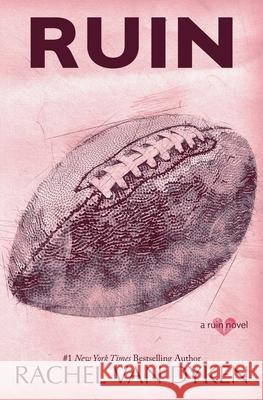 Ruin Rachel Van Dyken 9781946061683 Van Dyken Enterprises Inc - książka