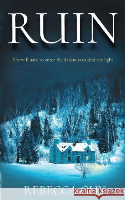 Ruin: A haunting thriller for cold dark nights. Guy, Rebecca 9781913241001 Purple Stag Creatives - książka