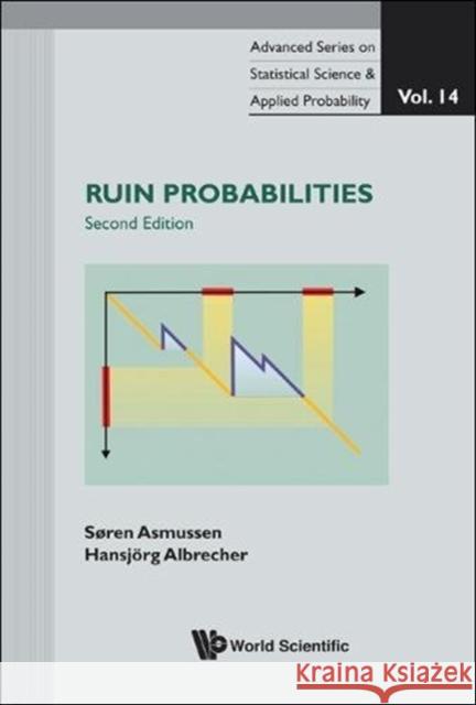 Ruin Probabilities (Second Edition) Asmussen, Soren 9789813203617 World Scientific Publishing Company - książka