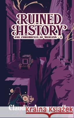 Ruined History Claudie Arseneault 9781069251602 Kraken Collective - książka