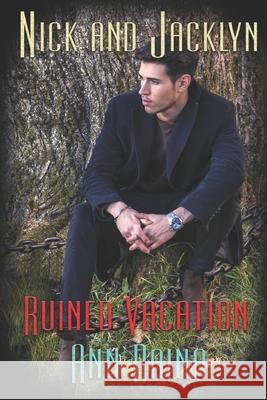 Ruined Vacation Ann Raina 9781487433352 Extasy Books - książka