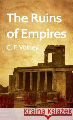 Ruins of Empires Paperback Volney, C. F. 9781639233748 Lushena Books Inc - książka