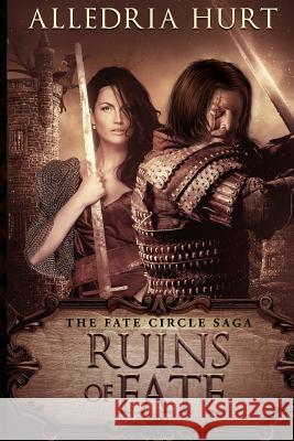 Ruins of Fate Alledria Hurt 9781977548399 Createspace Independent Publishing Platform - książka