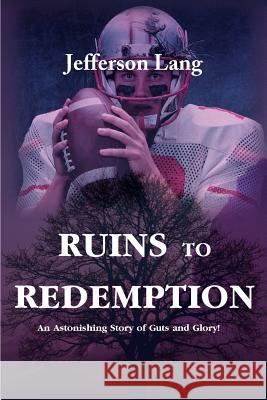 Ruins to Redemption Jefferson Lang 9780595129751 Writers Club Press - książka