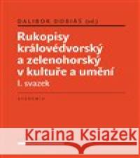 Rukopisy královédvorský a zelenohorský 1,2 Dalibor Dobiáš 9788020029188 Academia - książka