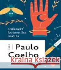 Rukověť bojovníka světla Paulo Coelho 9788025734995 Argo - książka