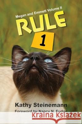 Rule 1: Megan and Emmett Volume II Kathy Steinemann Nancy N. Fudge 9781539463054 Createspace Independent Publishing Platform - książka