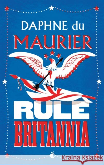 Rule Britannia Daphne du Maurier 9781844080632  - książka