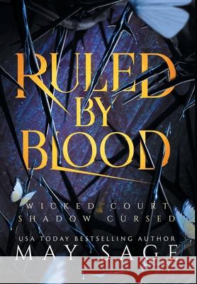 Ruled by Blood: An Unseelie Fae Fantasy Standalone Sage, May 9781839840135 Twisted Mirth Publishing - książka