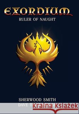 Ruler of Naught Sherwood Smith Dave Trowbridge 9781636323534 Book View Cafe - książka