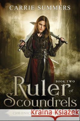 Ruler of Scoundrels Carrie Summers 9781717242839 Createspace Independent Publishing Platform - książka