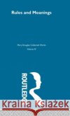 Rules and Meanings Mary Douglas Douglas Mary 9780415291071 Routledge