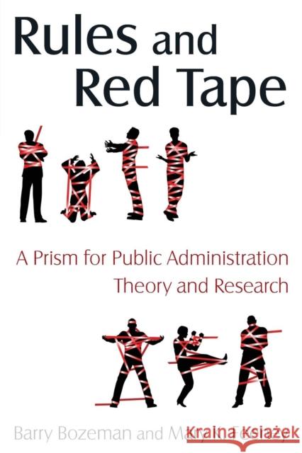 Rules and Red Tape: A Prism for Public Administration Theory and Research: A Prism for Public Administration Theory and Research Bozeman, Barry 9780765623355 M.E. Sharpe - książka