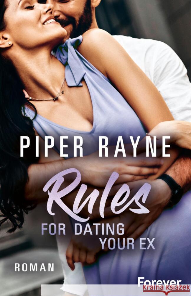 Rules for Dating Your Ex Rayne, Piper 9783958186538 Forever - książka