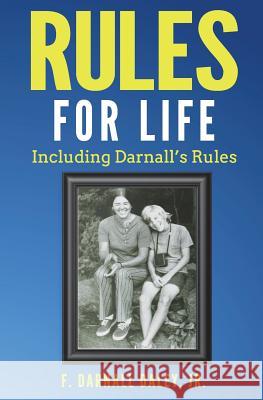 Rules for Life: Including Darnall's Rules F. Darnall Dale 9781721043903 Createspace Independent Publishing Platform - książka