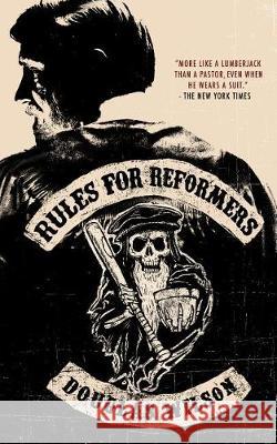 Rules for Reformers Douglas Wilson 9781591281795 Canon Press - książka