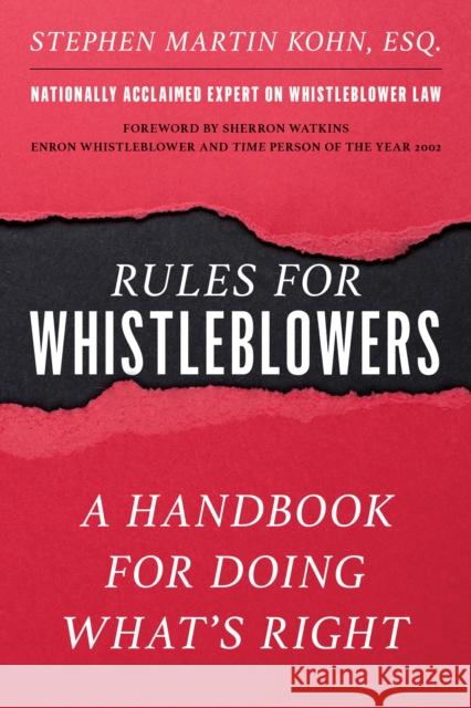 Rules for Whistleblowers: A Handbook for Doing What's Right Kohn, Stephen Martin 9781493059263 Lyons Press - książka